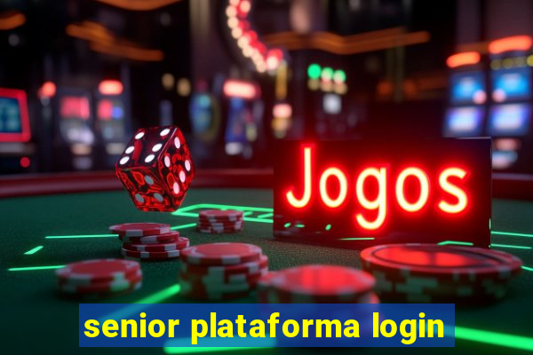 senior plataforma login